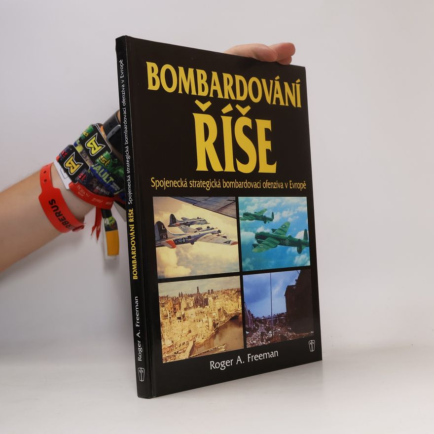 Roger A. Freeman Bombardování říše