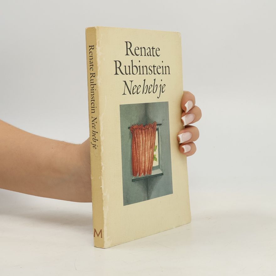Renate Rubinstein Nee heb je