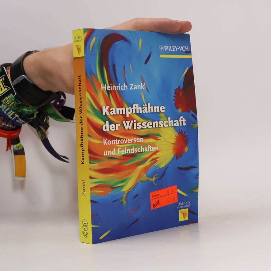 Heinrich Zankl Erlebnis Wissenschaft: Kampfhähne der Wissenschaft