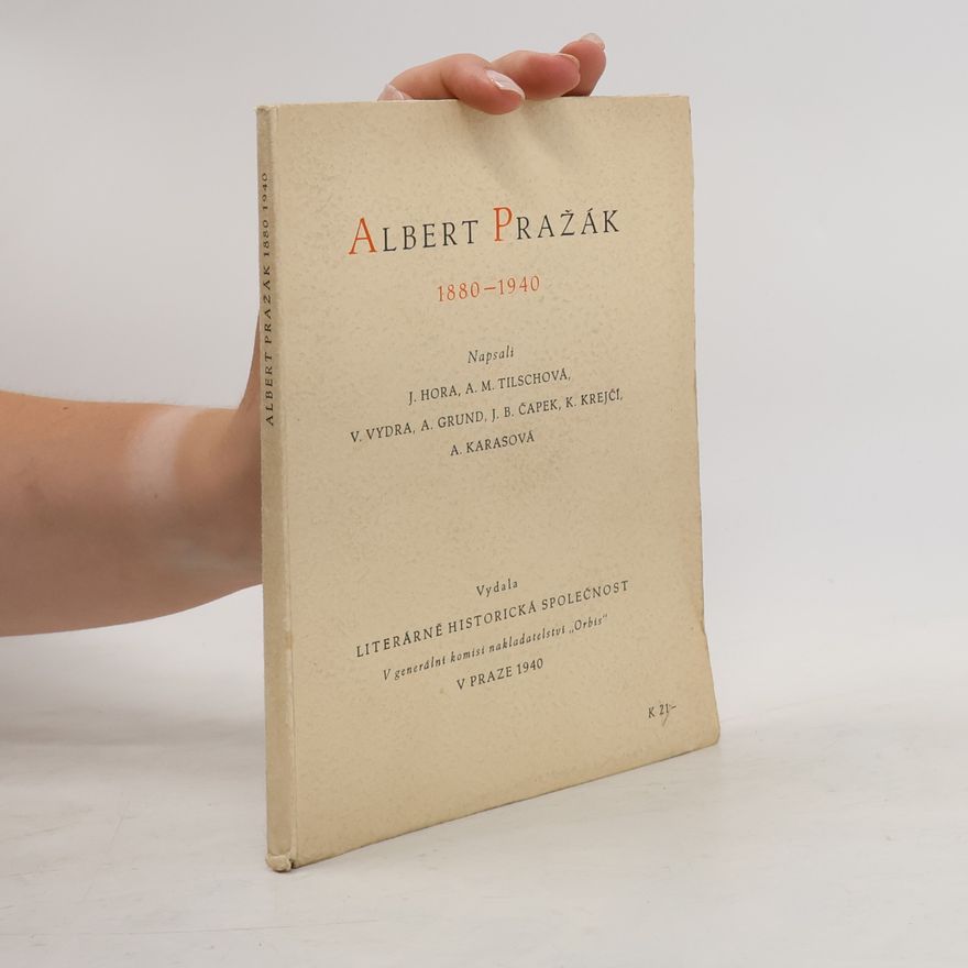 Kolektiv autorů Albert Pražák, 1880-1940.