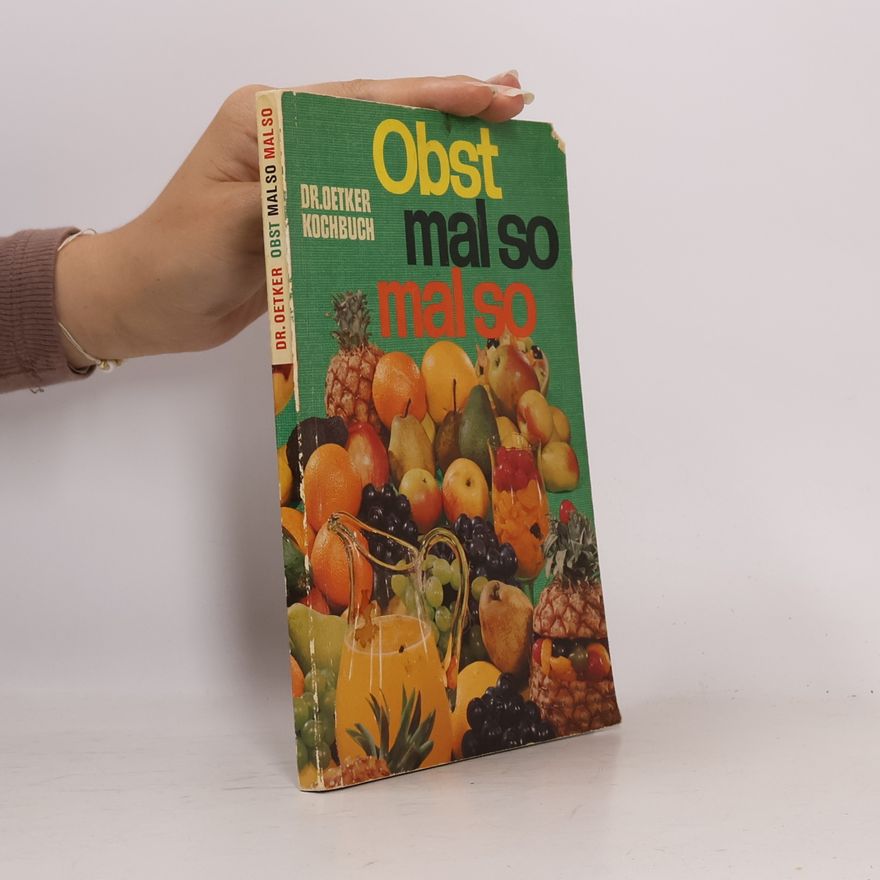 Various authors Dr. Oetker Kochbuch. Obst mal so mal so