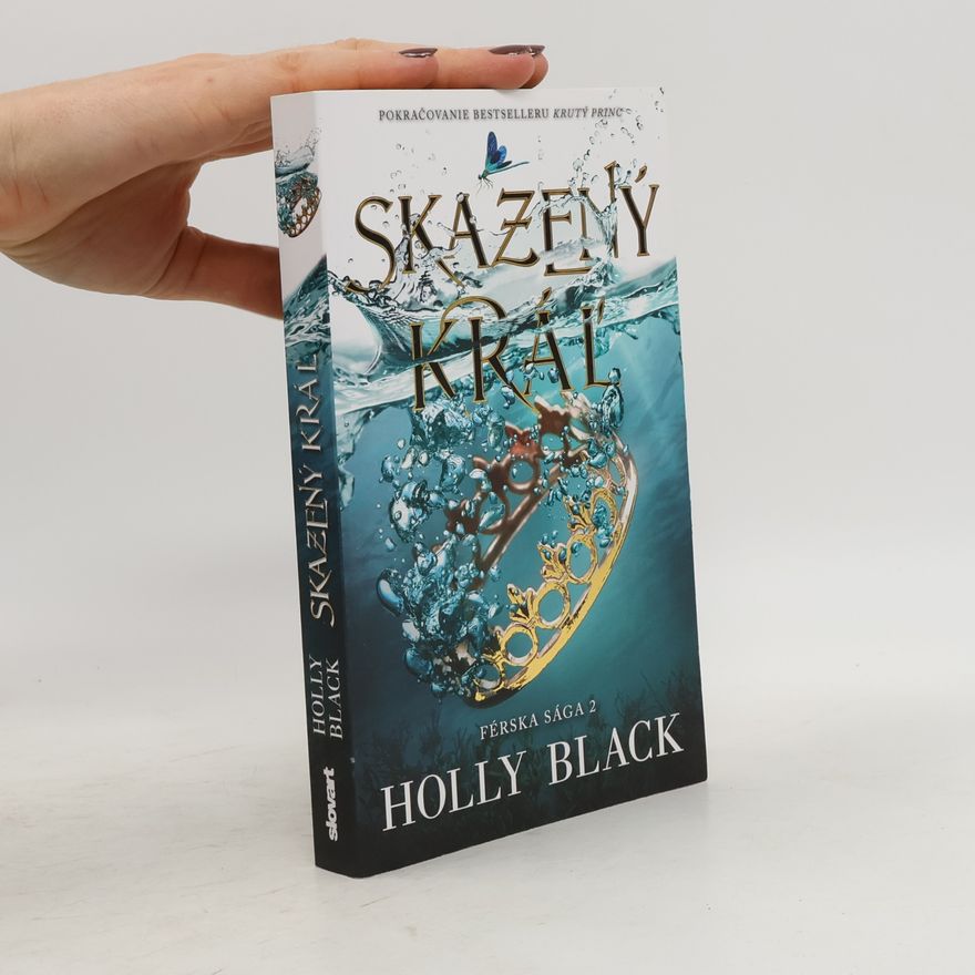 Holly Black Skazený kráľ