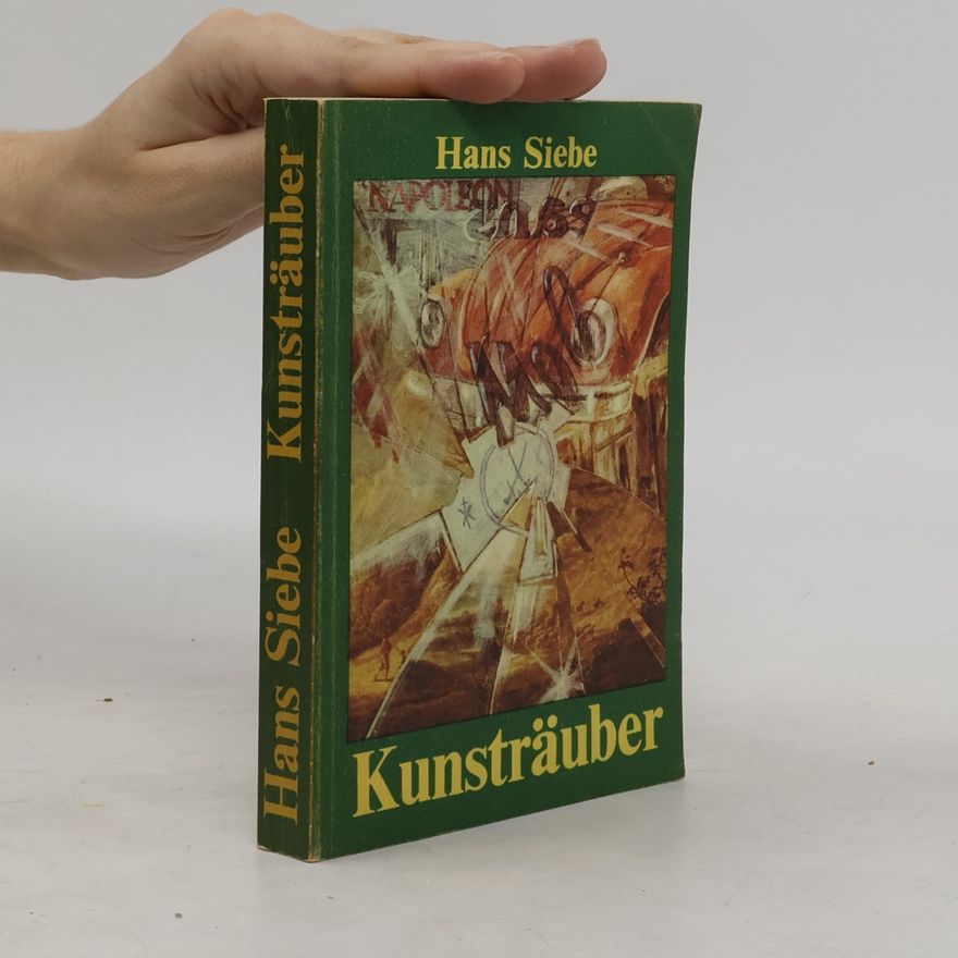 Hans Siebe Kunsträuber
