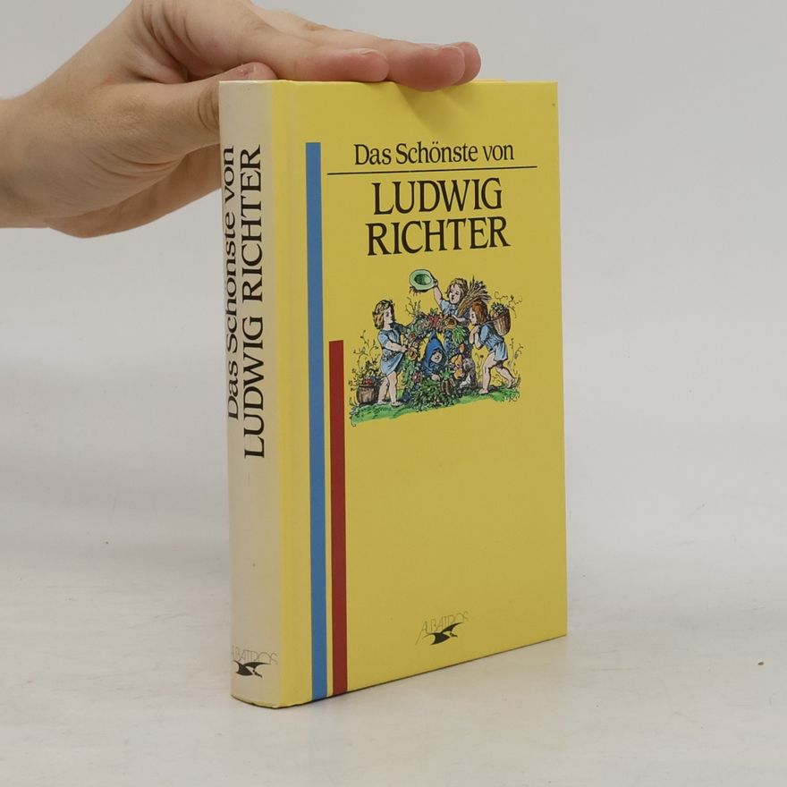Ludwig Richter Das Schönste von Ludwig Richter
