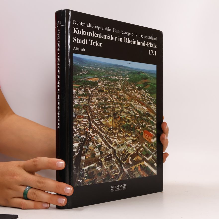 Landesamt für Denkmalpflege Rheinland-Pfalz Denkmaltopographie Bundesrepublik Deutschland - 17.1: Kulturdenkmäler in Rheinland-Pfalz