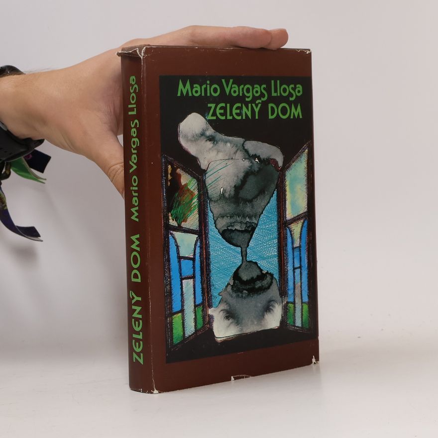 Mario Vargas Llosa Zelený dom