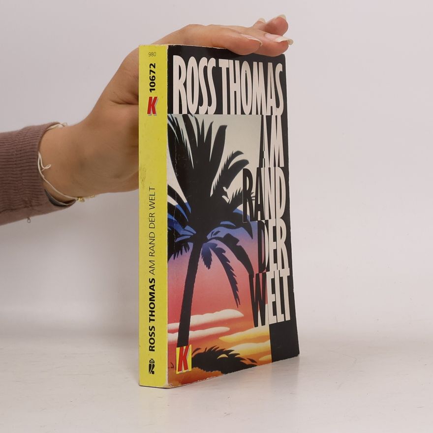 Ross Thomas Am Rand der Welt
