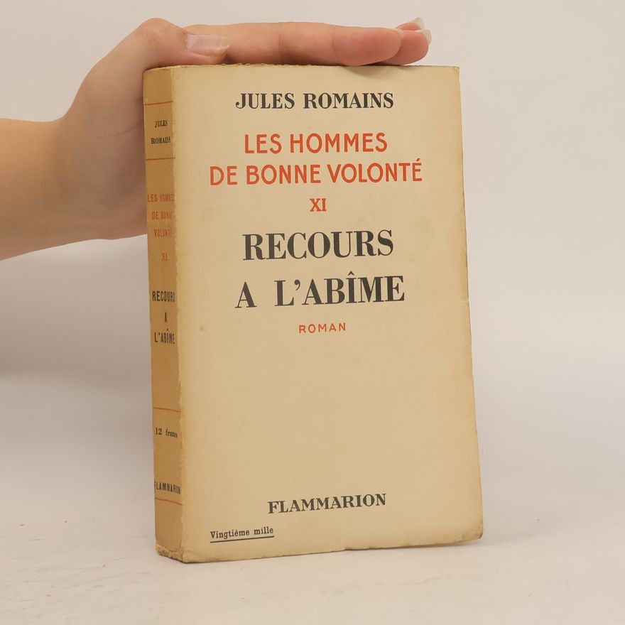 Jules Romains Les Hommes de bonne volonté XII. Recours à l'abîme
