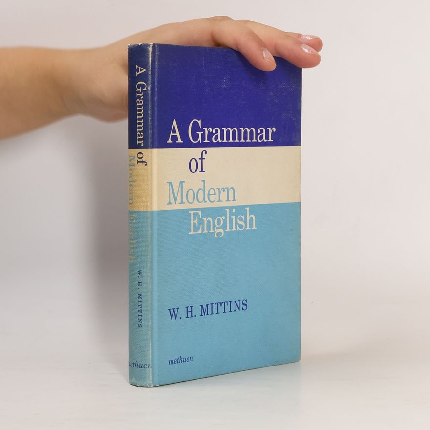 W. H. Mittins A Grammar of Modern English