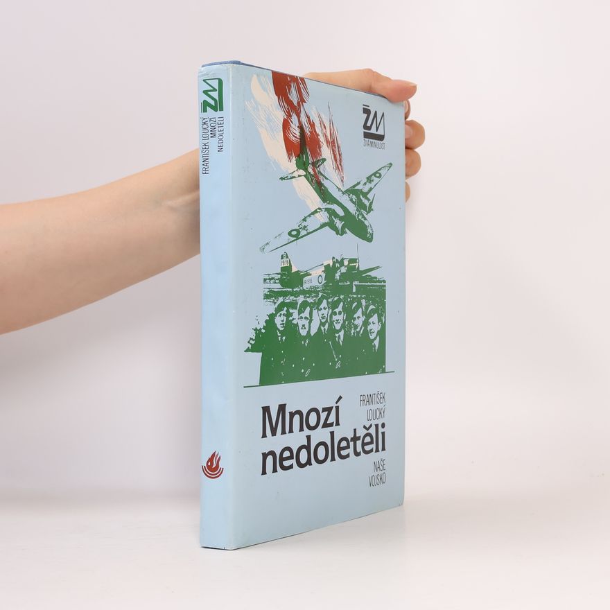 František Loucký Mnozí nedoletěli