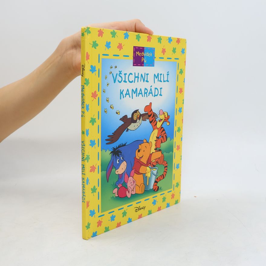 Jean-Pierre Bernier Medvídek Pú: Všichni milí kamarádi