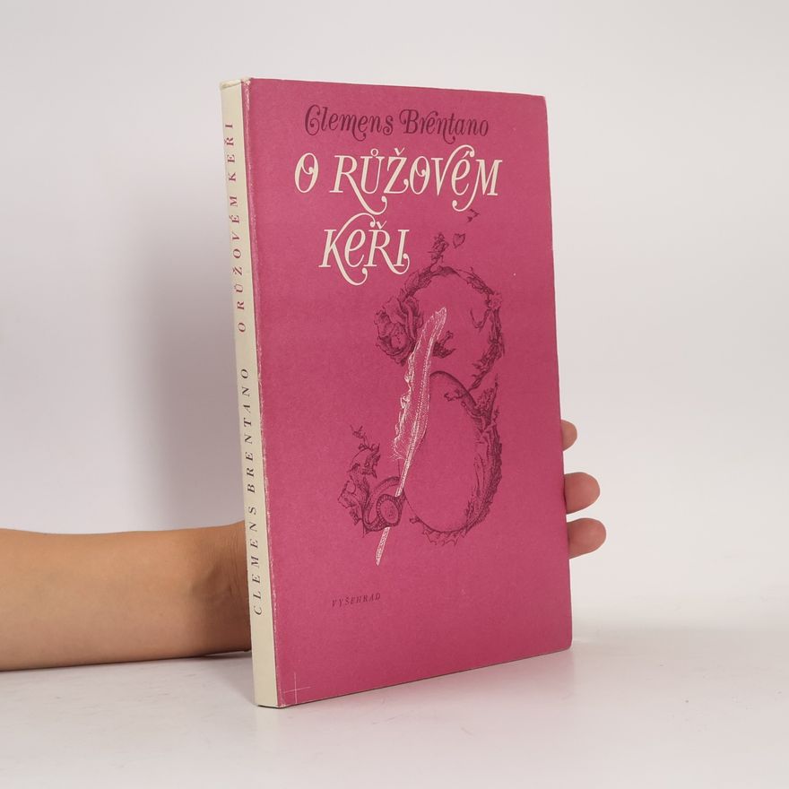 Clemens Brentano O růžovém keři