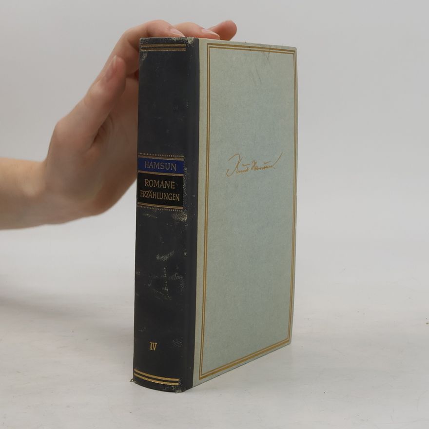 Knut Hamsun Sämtliche Romane Und Erzählungen. Band IV