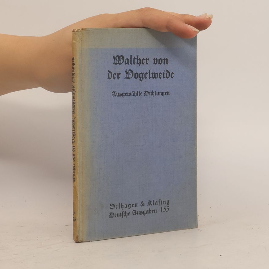 Heinrich Watenphul Walther von der Vogelweide. Ausgewählte Dichtungen