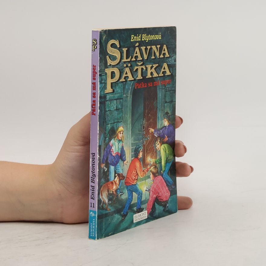 Enid Blyton Päťka sa má super