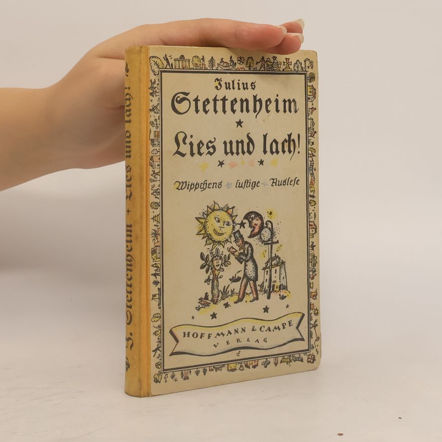 Julius Stettenheim Lies und Lach!
