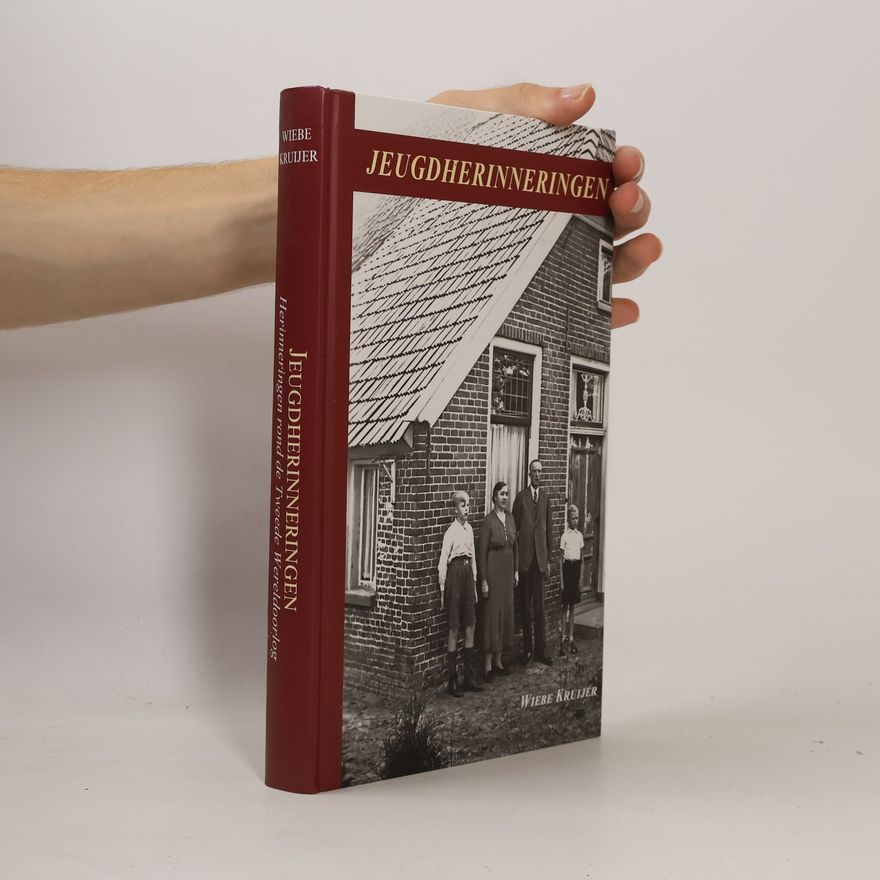 Wiebe Kruijer Jeugdherinneringen
