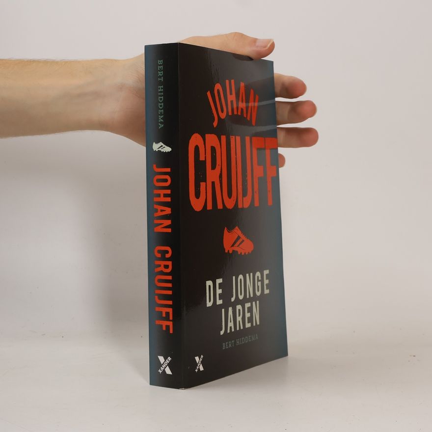 Bert Hiddema Johan Cruijff: De jonge jaren