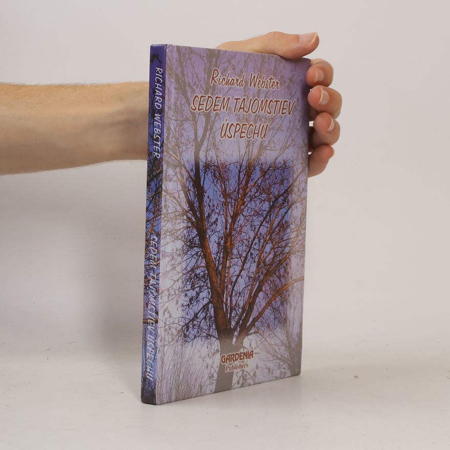 Richard Webster Sedem tajomstiev úspechu