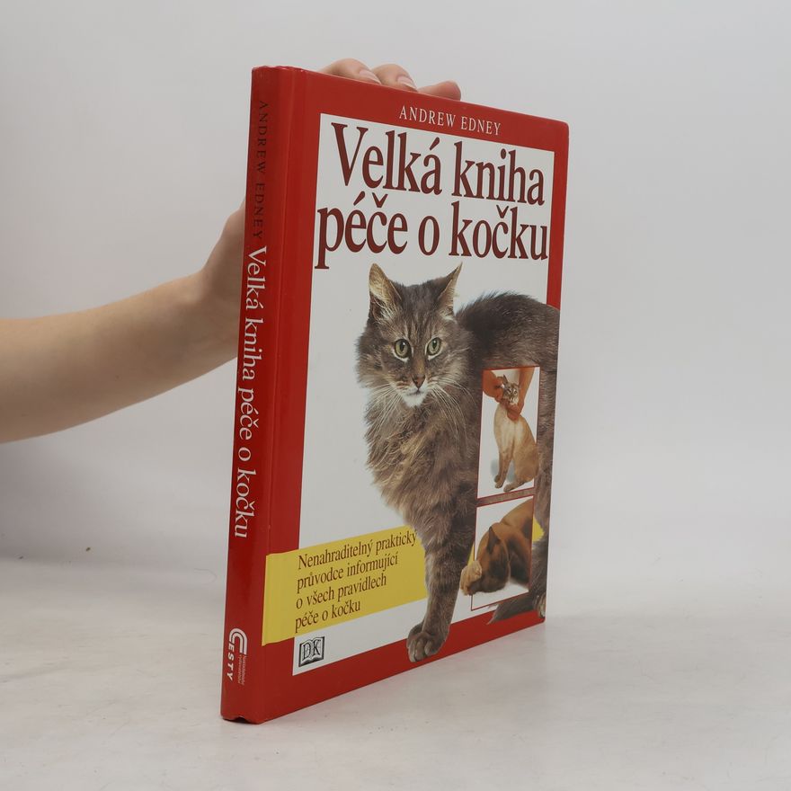 Andrew Edney Velká kniha péče o kočku