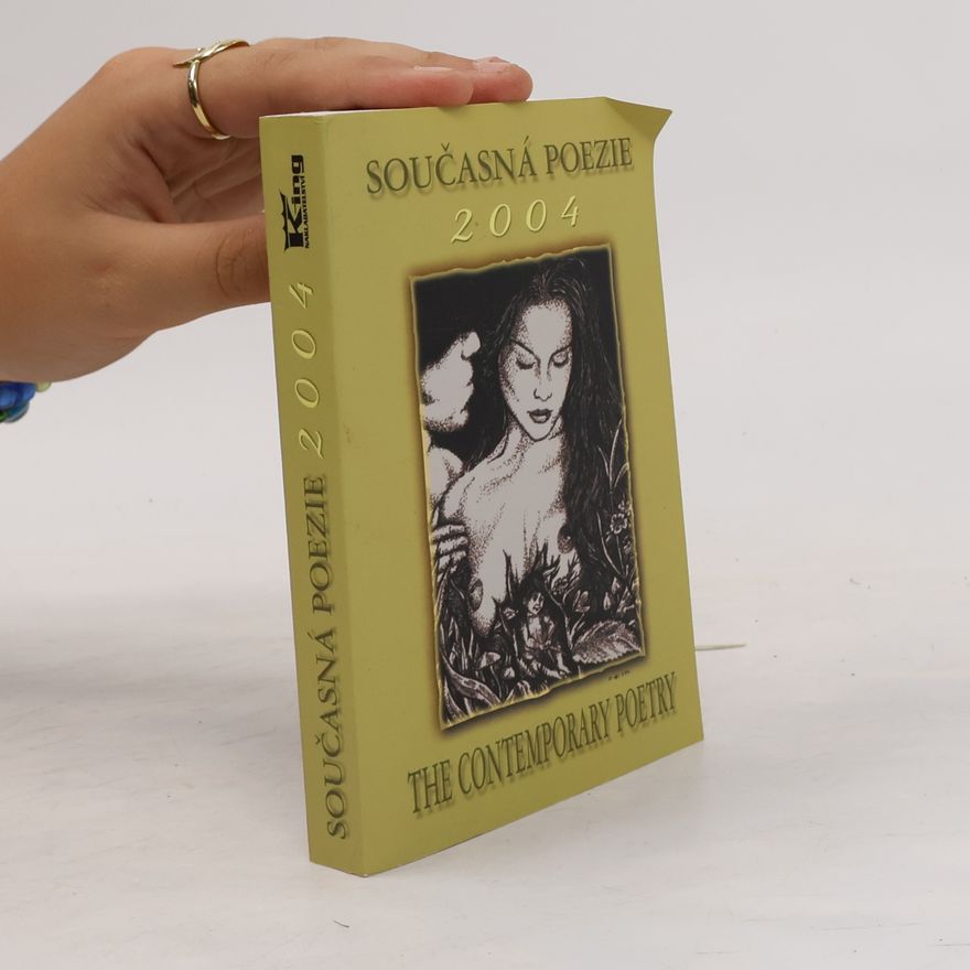 Autores varios Současná poezie 2004. The contemporary poetry 2004