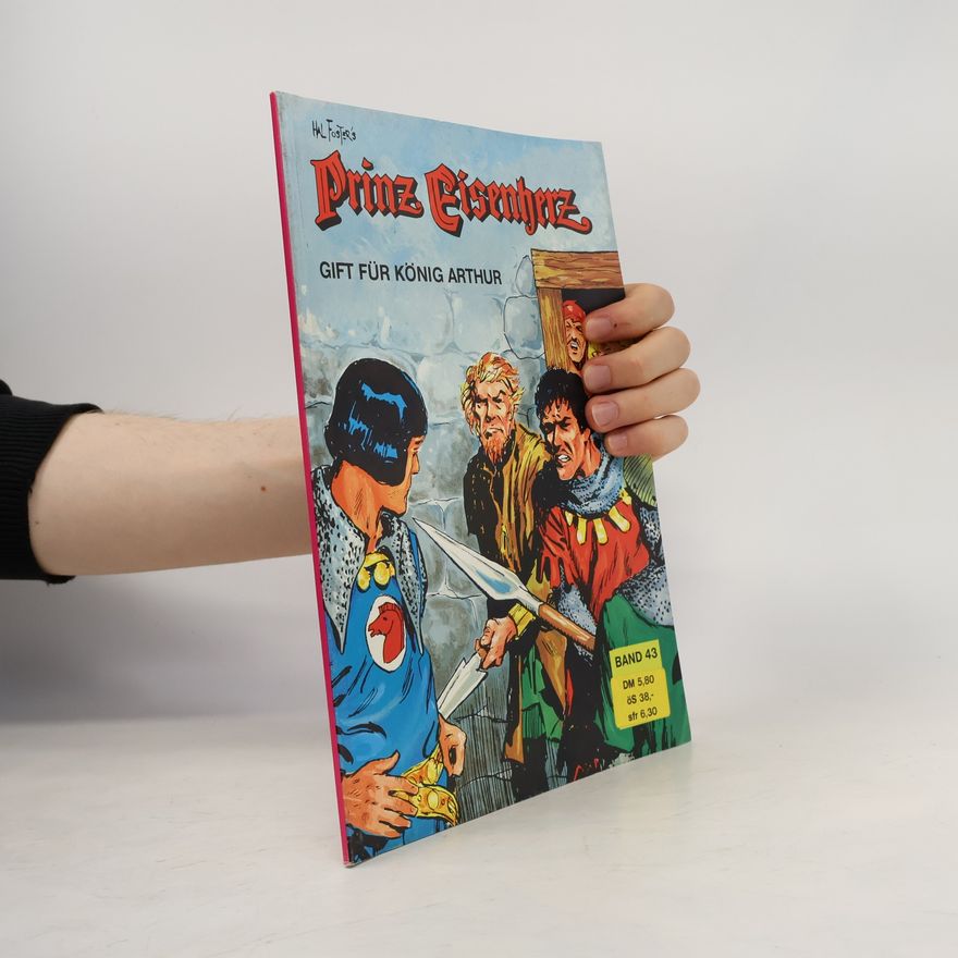 Autorenkollektiv Prinz Eisenherz. Band 43. Gift für König Arthur