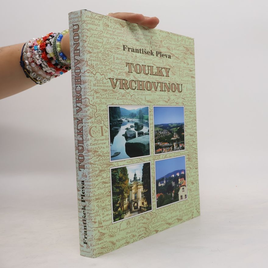 František Pleva Toulky Vrchovinou