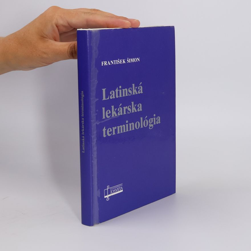 František Šimon Latinská lekárska terminológia