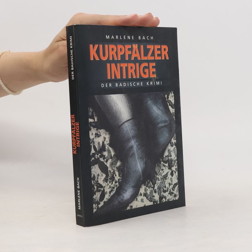 Marlene Bach Kurpfälzer Intrige