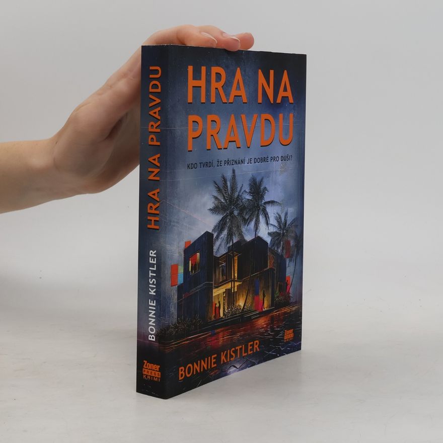 Bonnie Kistler Hra na pravdu
