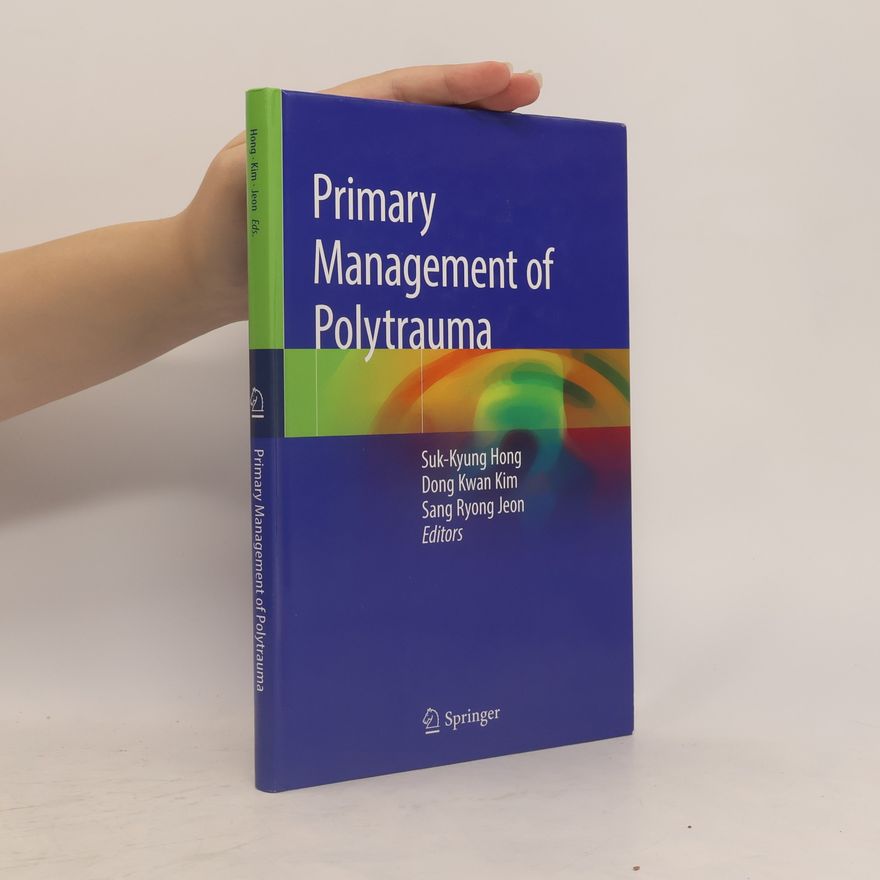 Sang Ryong Jeon Primary Management of Polytrauma