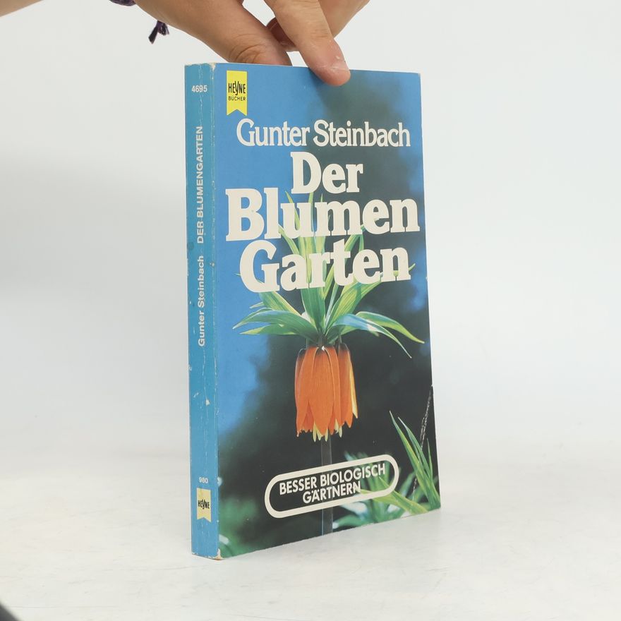 Gunter Steinbach Der Blumengarten