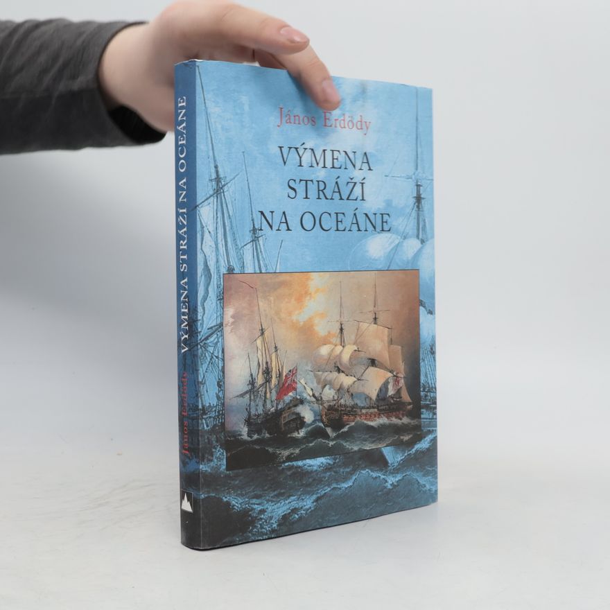 János Erdődy Výmena stráží na oceáne