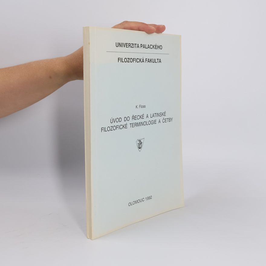 Karel Floss Úvod do řecké a latinské filozofické terminologie a četby