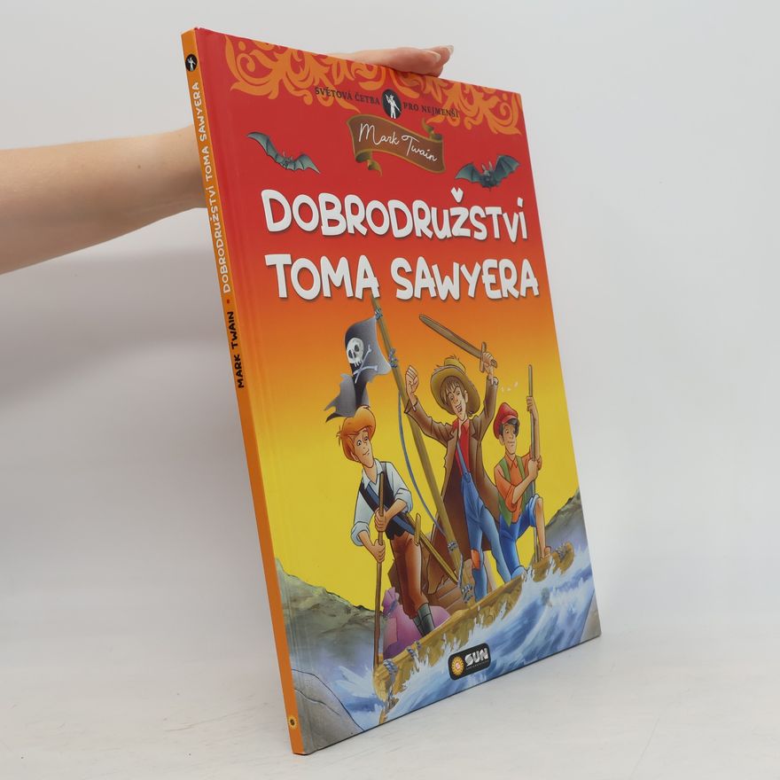 Mark Twain Dobrodružství Toma Sawyera
