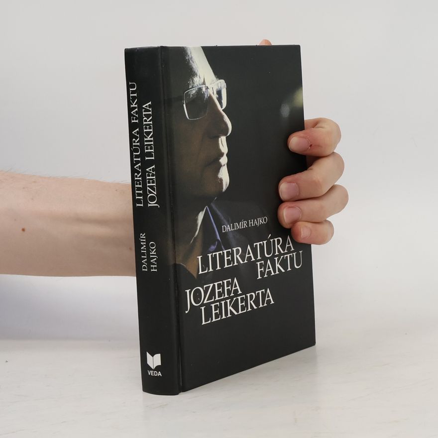 Hajko Dalimír Literatúra faktu Jozefa Leikerta
