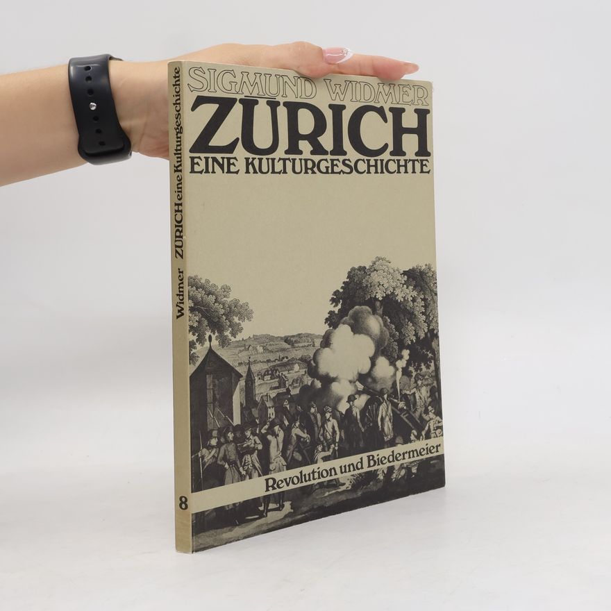 Sigmund Widmer Zürich: Eine Kulturgeschichte
