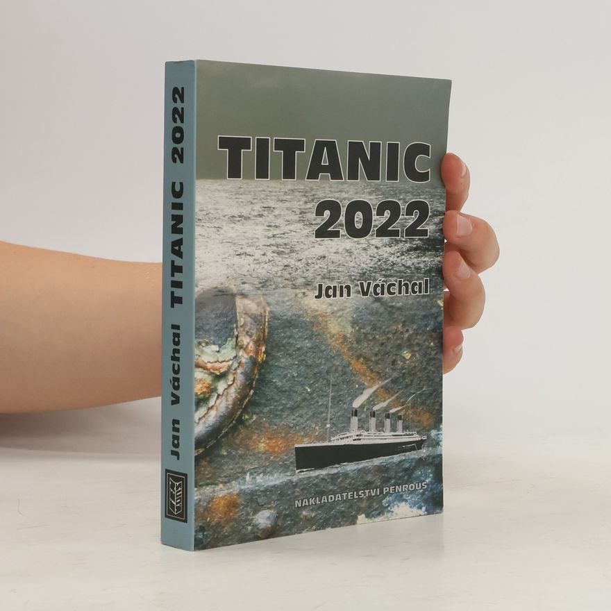 Jan Váchal Titanic 2022