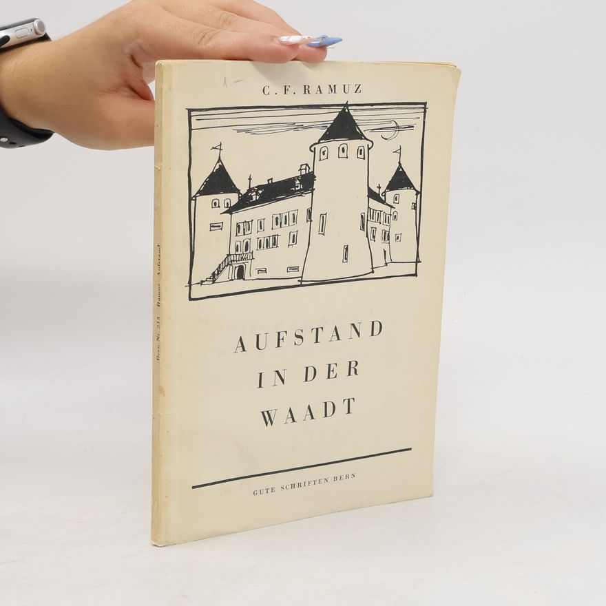 Charles Ferdinand Ramuz Aufstand in der Waadt