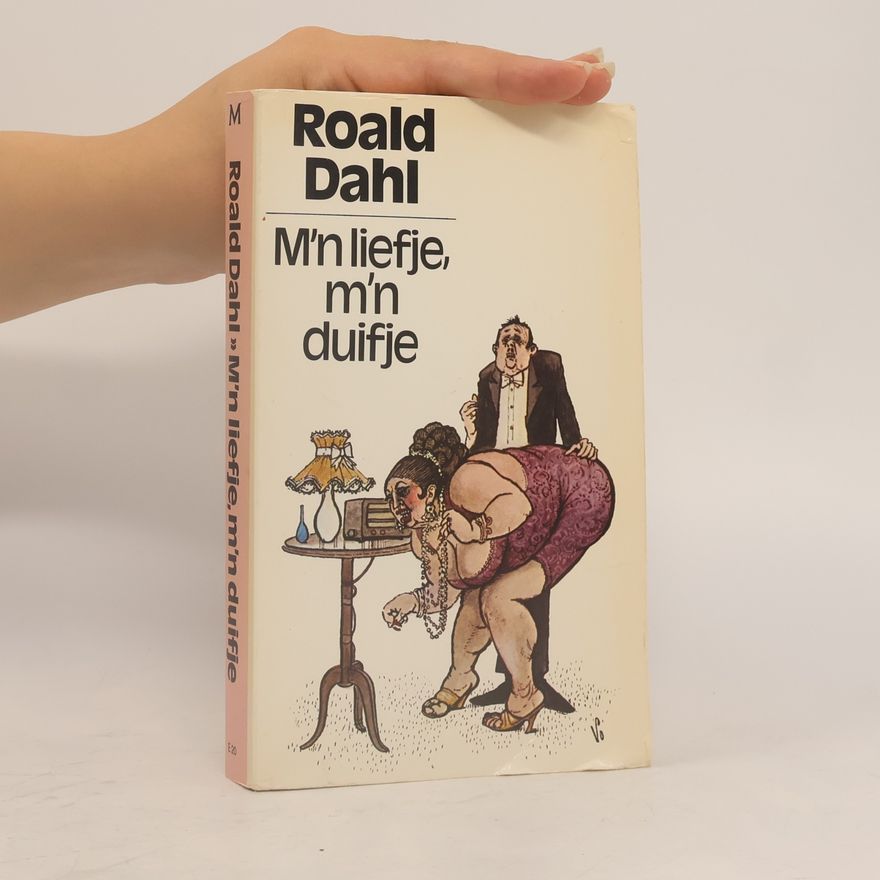 Roald Dahl M'n liefje, m'n duifje