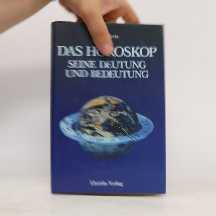 Bernd A. Mertz Das Horoskop - seine Deutung und Bedeutung