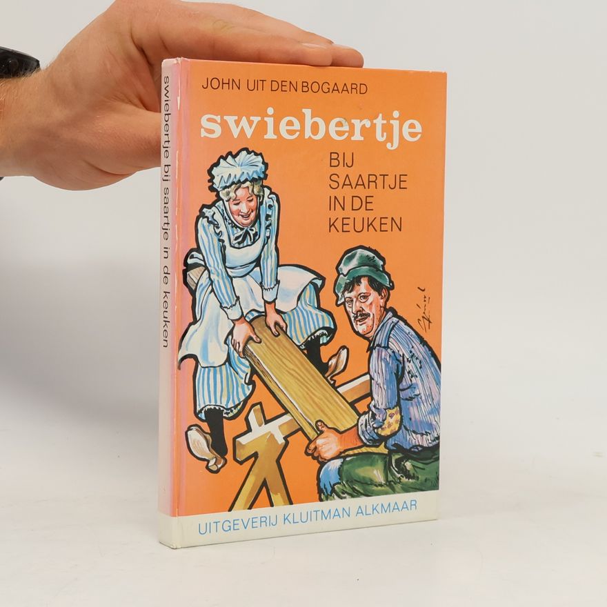 John Henri uit den Bogaard Swiebertje bij Saartje in de keuken