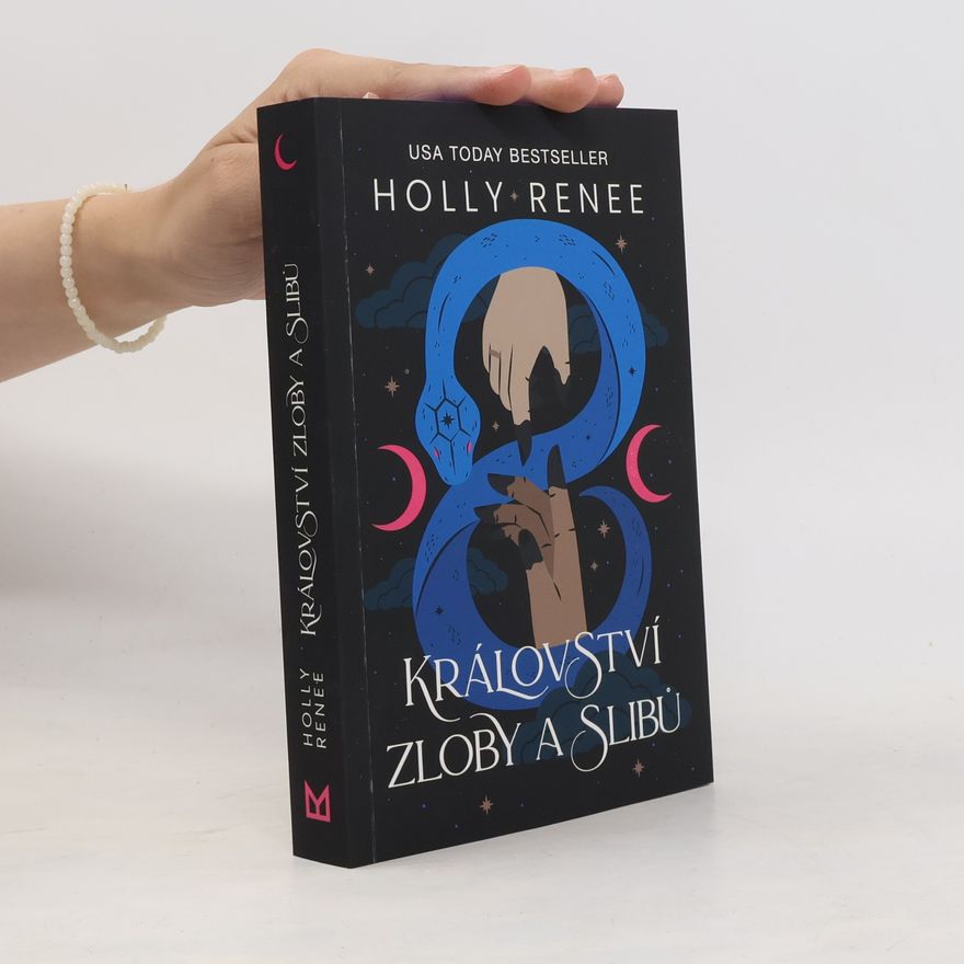 Holly Renee Království Zloby a Slibů