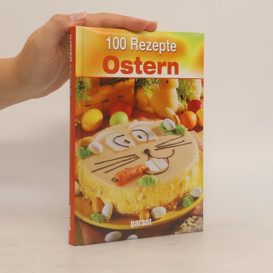 Autorenkollektiv 100 Rezepte Ostern