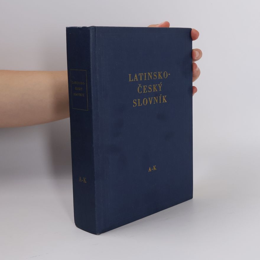 Josef Sedláček Latinsko-český slovník A-K