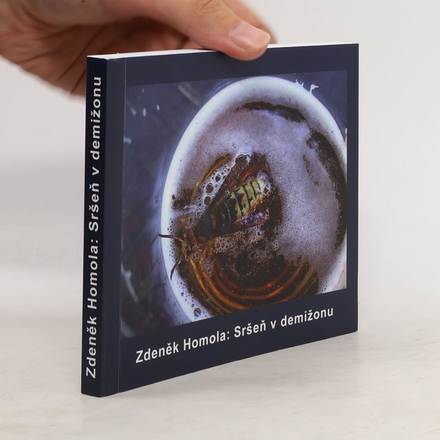 Zdeněk Homola Sršeň v demižonu
