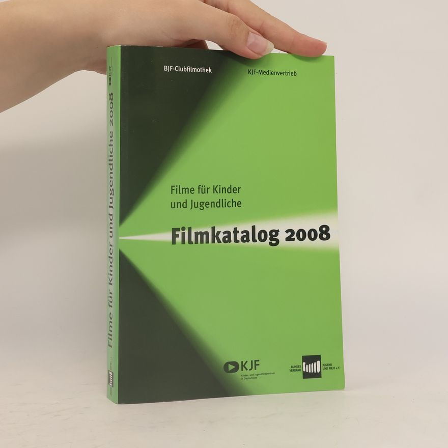 Autorenkollektiv Filme für Kinder und Jugendliche: Filmkatalog 2008