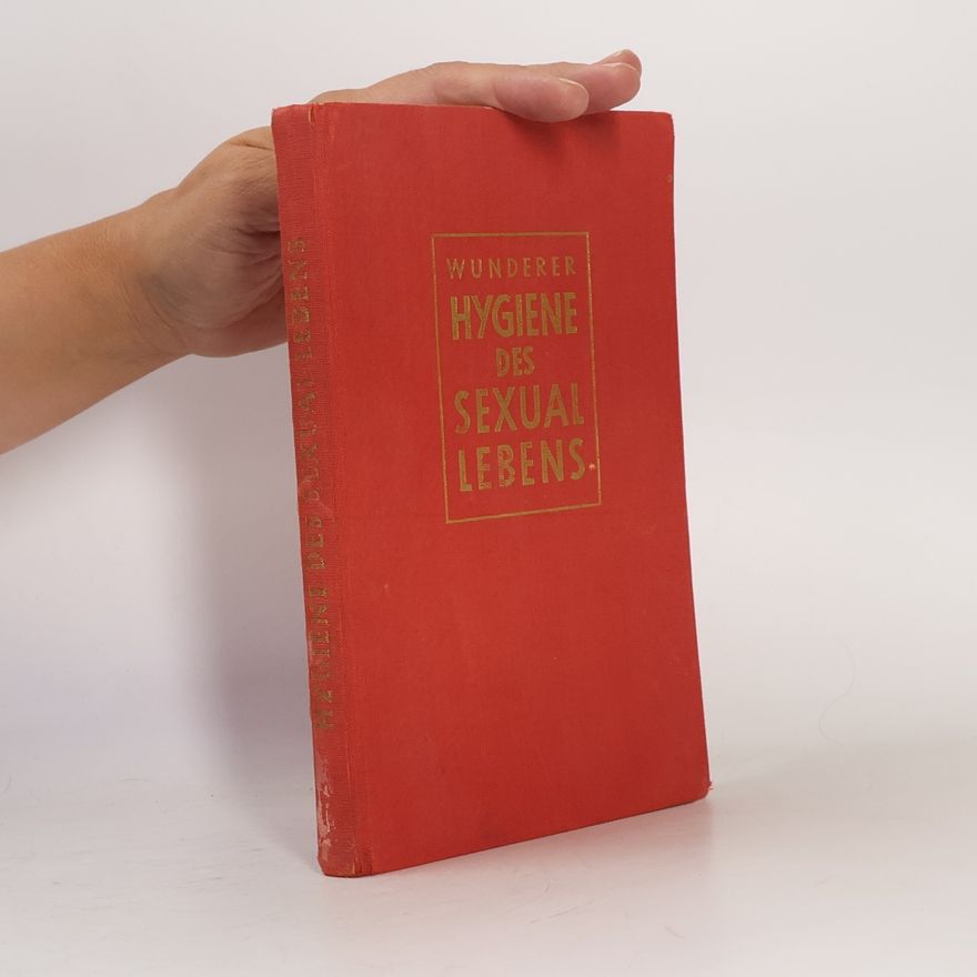 Autorenkollektiv Hygiene des Sexuallebens