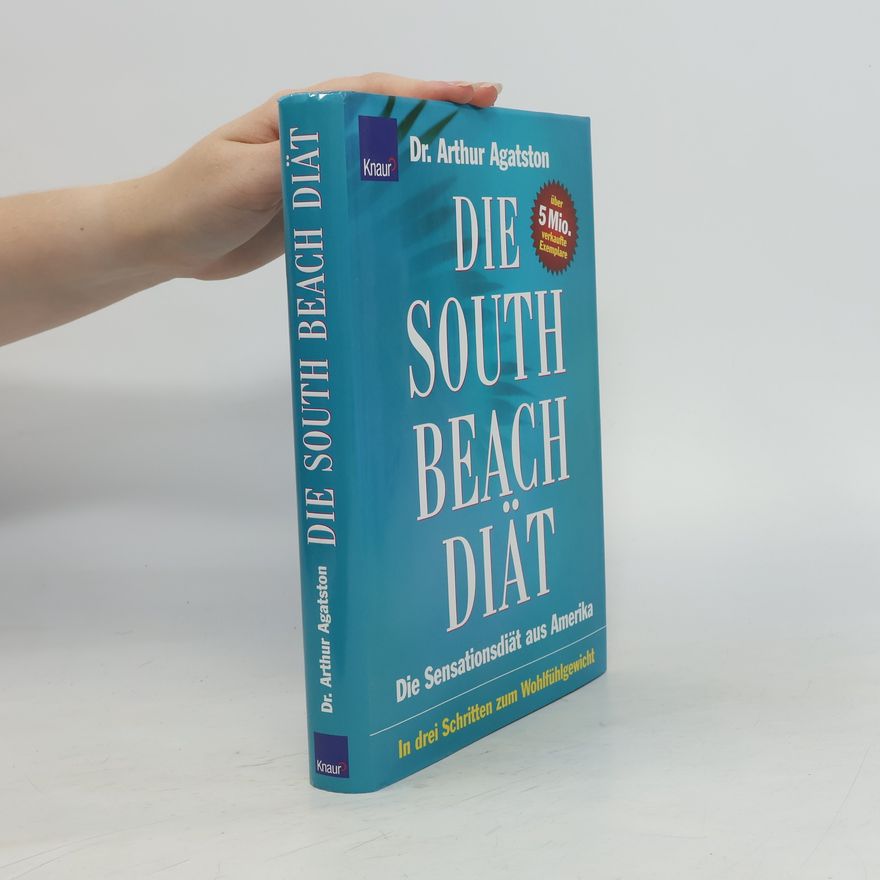 Arthur Agatston Die South-Beach-Diät