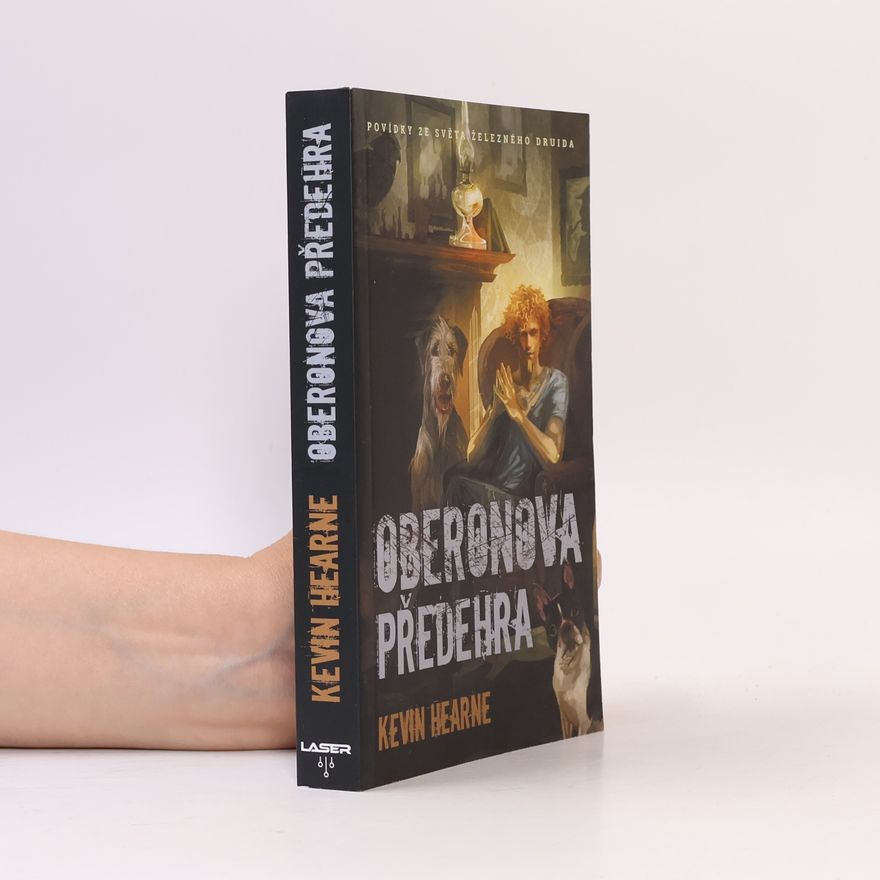Kevin Hearne Oberonova předehra